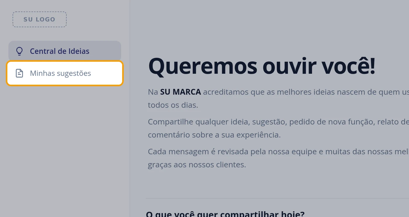 Acompanhe as suas sugestões
